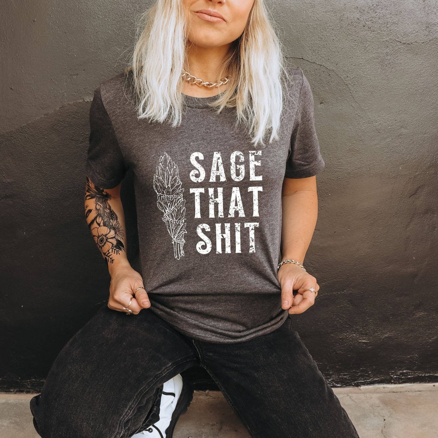 Sage That Sh*t Graphic Tee - Unisex fit Tee